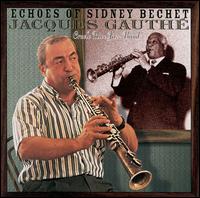 Jacques Gauthe - Echoes of Sidney Bechet lyrics