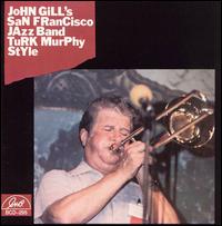 John Gill - Turk Murphy Style lyrics