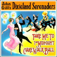 John Gill - Take Me to the Midnight Cake Walk Ball lyrics