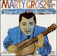Marty Grosz - Sings of Love & Other Matters lyrics