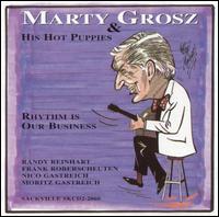 Marty Grosz - Rhythm Is Our Business lyrics