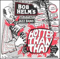 Bob Helm - Hotter Than That lyrics