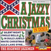 Highway Jazzmen - A Jazzy Christmas in Dixie lyrics