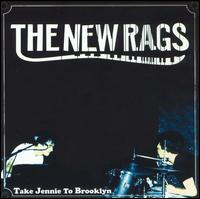 The New Rags - Take Jennie to Brooklyn lyrics