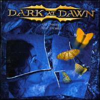 Dark at Dawn - Of Decay and Desire lyrics