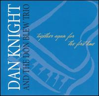 Dan Knight - Together Again for the First Time lyrics