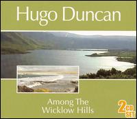 Hugo Duncan - Among the Wicklow Hills lyrics