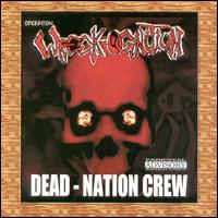 Dead Nation Crew - Operation Wreck Ognition lyrics