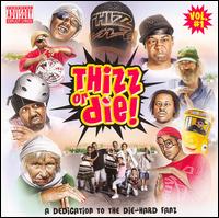 Thizz Nation - Thizz or Die lyrics