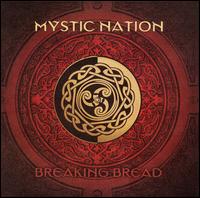 Mystic Nation - Breaking Bread lyrics