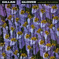 Gillan & Glover - Accidentally on Purpose lyrics