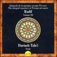 Dariush Tal'i - Radif, Vol. 3 lyrics