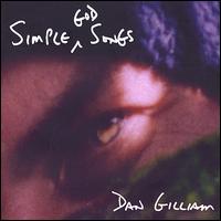 Dan Gilliam - Simple God Songs lyrics