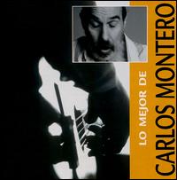 Carlos Montero - Lo Mejor de Carlos Montero lyrics