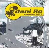 Dani Ro - Repartidor de Hi Fi lyrics