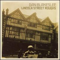 Dan Blakeslee - Lincoln Street Roughs lyrics