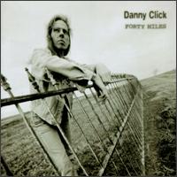 Danny Click - Forty Miles lyrics