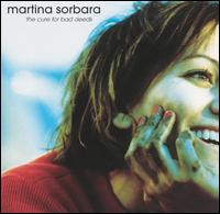 Martina Sorbara - Cure For Bad Deeds lyrics
