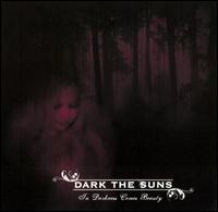Dark The Suns - In Darkness Comes Beauty lyrics