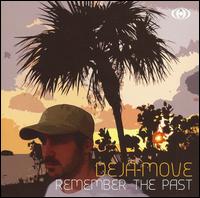 Deja-Move - Remember the Past lyrics
