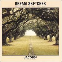 Dan Jacobs - Dream Sketches lyrics