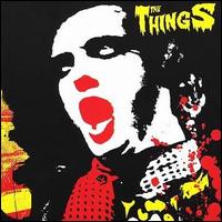 The Things - Wild Psychotic Sounds lyrics