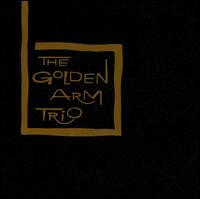 Golden Arm Trio - The Golden Arm Trio lyrics