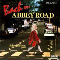 John Bayless - Bach on Abbey Road lyrics