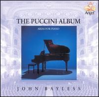 John Bayless - The Puccini Album: Arias for Piano lyrics