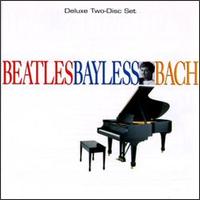 John Bayless - Beatlesbaylessbach lyrics