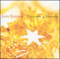 John Bayless - Christmas Rhapsody lyrics