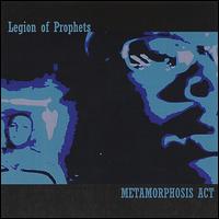 Legion of Prophets - Metamorphosis Act lyrics