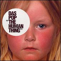 Das Pop - The Human Thing lyrics