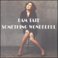 Pam Tate - Something Wonderful lyrics