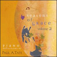 Paul Tate - Seasons of Grace, Vol. 2 lyrics