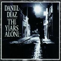 Daniel Diaz - The Years Alone lyrics