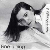 Denise Mangiardi - Fine Tuning lyrics