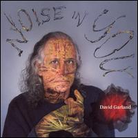 David Garland - Noise in You lyrics