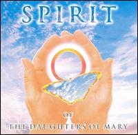 Daughters of Mary - Spirit lyrics