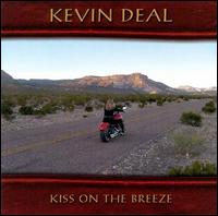 Kevin Deal - Kiss on the Breeze lyrics