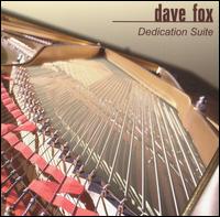 Dave Fox [Keys] - Dedication Suite lyrics
