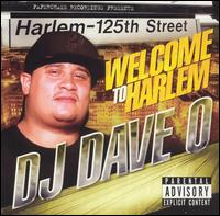 DJ Dave O - Welcome to Harlem lyrics