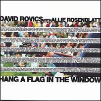 David Rovics - Hang a Flag in the Window lyrics