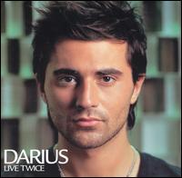 Darius - Live Twice lyrics