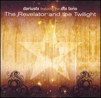 Dariustx - The Revelator and the Twilight lyrics