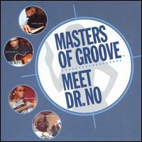Masters of Groove - Masters of Groove Meet Dr. No lyrics