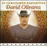 David Olivarez - 15 Canciones Favoritas lyrics