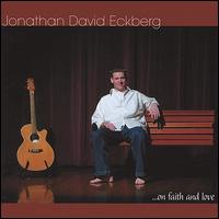 Jonthan David Eckberg - ...on Faith and Love lyrics
