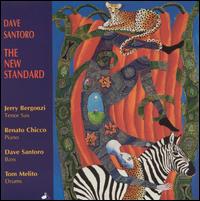 Dave Santoro - The New Standard lyrics