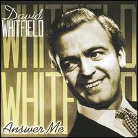 David Whitfield - Answer Me lyrics